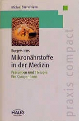 Burgersteins Mikronährstoffe in der Medizin - Michael Zimmermann