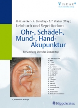 Lehrbuch und Repetitorium Ohr-, Schädel-, Mund-, Hand-Akupunktur - 