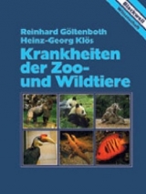 Krankheiten der Zoo- und Wildtiere - Göltenboth; Reinhard; Klös, Heinz G
