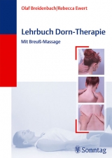 Lehrbuch Dorn-Therapie - Olaf Breidenbach, Rebecca Ewert