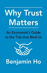 Why Trust Matters -  Benjamin Ho