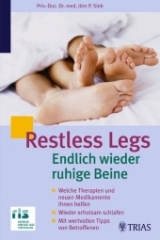 Restless Legs: Endlich wieder ruhige Beine - Jörn P Sieb