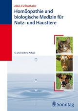 Homöopathie und biologische Medizin für Haus- und Nutztiere - Berta Tiefenthaler