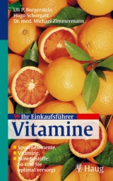 Ihr Einkaufsführer Vitamine - Uli P Burgerstein, Hugo Schurgast