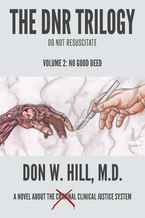 The DNR Trilogy: Volume 2 - Don W. Hill M.D.