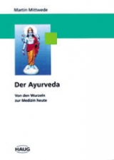 Der Ayurveda - Mittwede, Martin