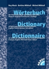 Wörterbuch der Veterinärmedizin und Biowissenschaften  /Dictionary of Veterinary Medicine and Biosciences /Dictionnaire de médecine vétérinaire et des sciences biologiques - Mack, Roy; Mikhail, Bettina; Mikhail, Michel