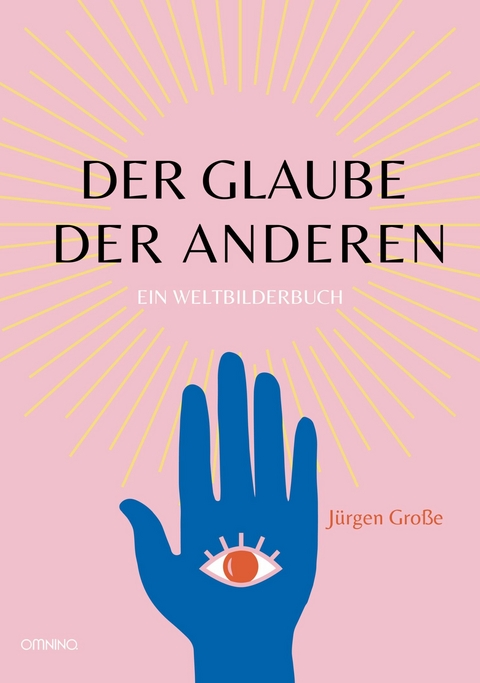 Der Glaube der Anderen - Jürgen Große