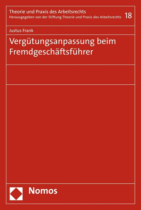 Vergütungsanpassung beim Fremdgeschäftsführer -  Justus Frank