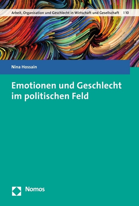 Emotionen und Geschlecht im politischen Feld - Nina Hossain