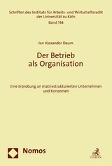 Der Betrieb als Organisation -  Jan Alexander Daum