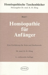 Homöopathische Taschenbücher / Homöopathie für Anfänger - Illing, Kurt H