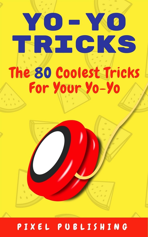 Yo-yo tricks - Pixel Publishing