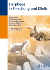 Tierpflege in Forschung und Klinik - Weiss, Jürgen; Becker, Kristianna; Bernsmann, Emanuela