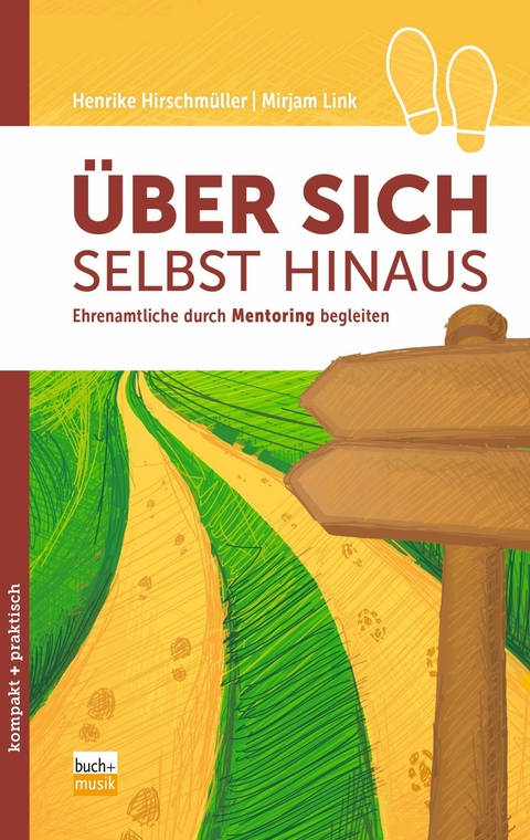 Über sich selbst hinaus - Henrike Hirschmüller, Mirjam Link