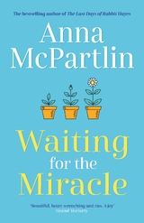 Waiting for the Miracle -  Anna McPartlin
