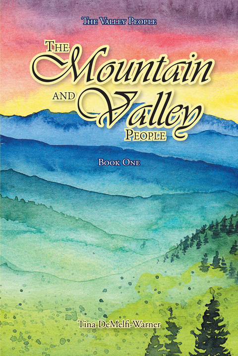 Mountain and Valley People -  Tina DeMelfi-Warner