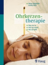 Ohrkerzentherapie - Mary Dalgleish, Lesley Hart