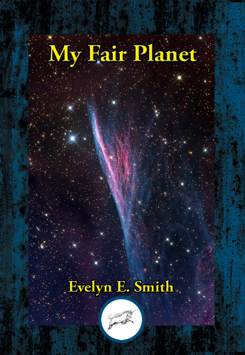 My Fair Planet -  Evelyn  E. Smith