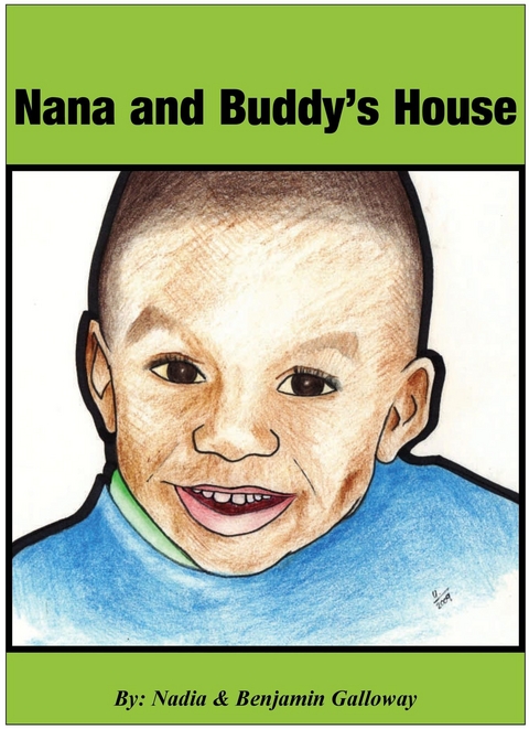 NANA AND BUDDY'S HOUSE - BENJAMIN AND NADIA GALLOWAY