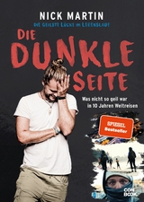 Die geilste Lücke im Lebenslauf - Die dunkle Seite -  Nick Martin,  Anita Vetter