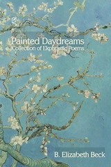 Painted Daydreams -  B. Elizabeth Beck