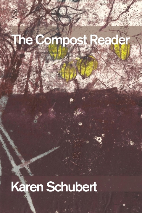 Compost Reader -  Karen Schubert