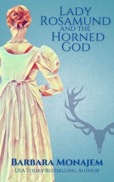 Lady Rosamund and the Horned God -  Barbara Monajem