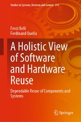 A Holistic View of Software and Hardware Reuse -  Fevzi Belli,  Ferdinand Quella