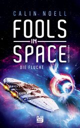 Fools in Space - Calin Noell