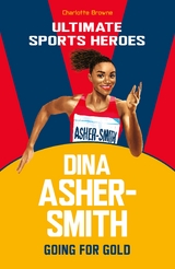 Dina Asher-Smith (Ultimate Sports Heroes) -  Charlotte Browne