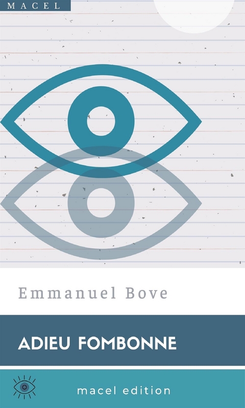 Adieu Fombonne - Emmanuel Bove