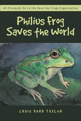 Philius Frog Saves the World -  Craig Barr Taylor