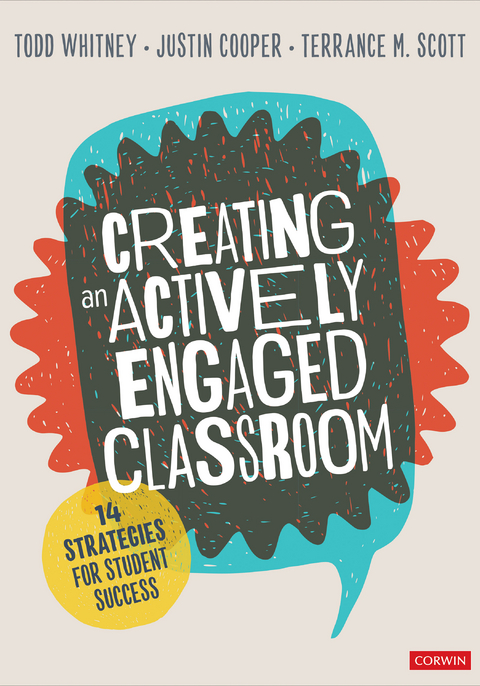 Creating an Actively Engaged Classroom - Todd Whitney, Justin T. Cooper, Terrance M. Scott