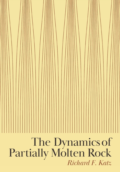 The Dynamics of Partially Molten Rock - Richard F. Katz