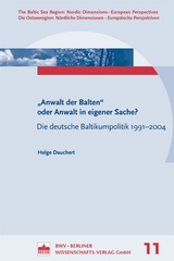 Anwalt der Balten" oder Anwalt in eigener Sache? - Helge Dauchert