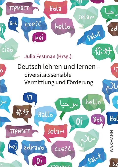 Deutsch lehren und lernen - diversitätssensible Vermittlung und Förderung - 