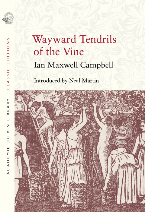 Wayward Tendrils of the Vine -  Ian Maxwell Campbell