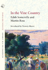 In the Vine Country -  Martin Ross,  Edith Somerville