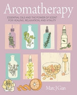 Aromatherapy -  Marc J. Gian
