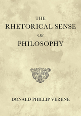 Rhetorical Sense of Philosophy -  Donald Phillip Verene