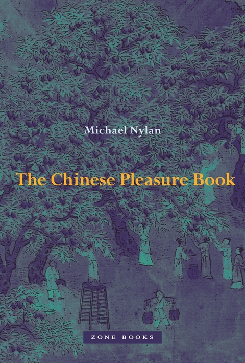 Chinese Pleasure Book -  Michael Nylan