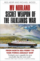 MV Norland, Secret Weapon of the Falklands War -  Reg Kemp,  Michael Wood