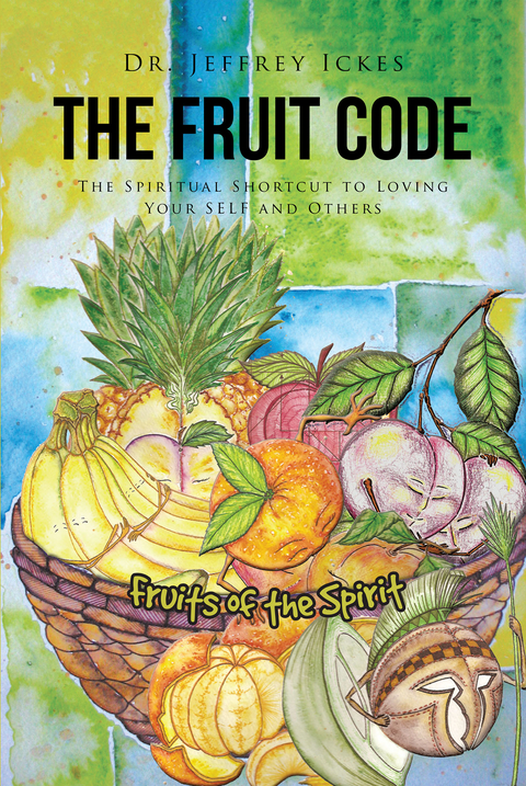 Fruit Code -  Dr. Jeffrey Ickes
