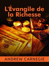 L'Évangile de la Richesse (Traduit) - Andrew Carnagie