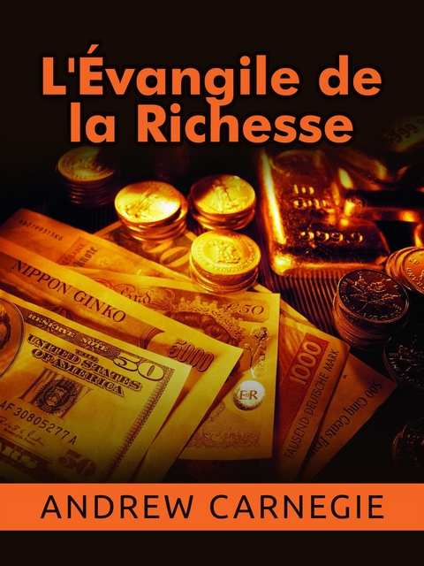 L'Évangile de la Richesse (Traduit) - Andrew Carnagie