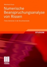 Numerische Beanspruchungsanalyse von Rissen - Meinhard Kuna