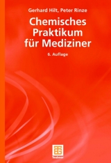 Chemisches Praktikum für Mediziner - Gerhard Hilt, Peter Rinze