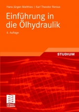 Einführung in die Ölhydraulik - Matthies, Hans Jürgen; Renius, Karl Theodor