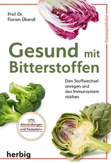 Gesund mit Bitterstoffen - Florian Überall